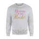 Cute Grammy Of The Bride Grandma Outfit Gift Sweatshirt