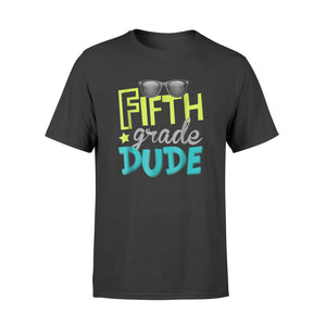 Fifth Grade Dude First Day Of 5th Grade T-Shirt