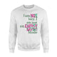 I Am Not Lazy Quote Sweatshirt
