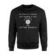 Bookworm Motivation Sarcastic Saying Men Women Kids Sweatshirt