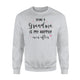 Being A Grandma Is My Happily Ever After Nana Sweatshirt
