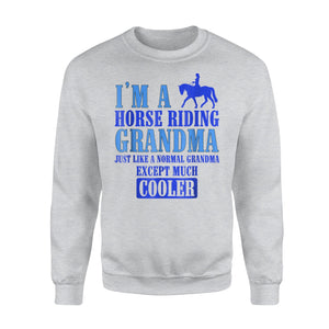 Equine Riding Grandma's Are Cooler Horseback Sweatshirt
