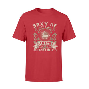 I'm An Aries Sexy AF  Aries Queen T-Shirt