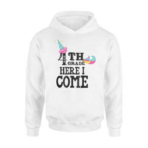 First Day Of Class Fourth Grade 4th Grade Here I Come Hoodie