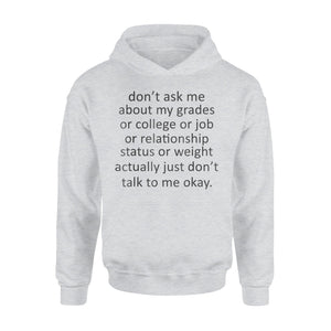 Don't Ask Me About My Grades Hoodie