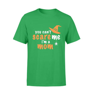 You Cant Scare Me Im A Mom Halloween T-shirt