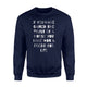 Gain The Trust Of A Horse Funny Sweatshirt