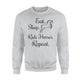Eat Sleep Ride Horses Repeat Horseback Riding Lover Sweatshirt