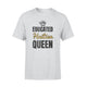 Haitian For Girls, Educated Haitian Queen T-Shirt