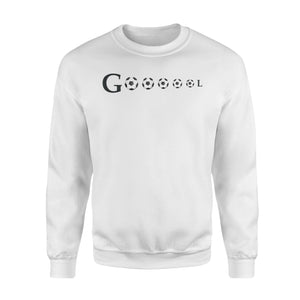 Goooool Soccer For Soccer Fans Sweatshirt