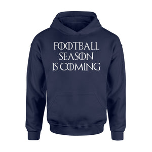 Football Season Coming Gameday Tailgating Gift Hoodie