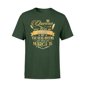 Golden Real Queens Are Born On March 16 T-Shirt