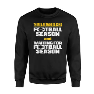 Funny Football Season (White Gold Lettering)  Sweatshirt