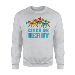 Cinco De Derby Mexican Kentucky Horse Race Sweatshirt