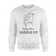 Feeling Down, Saddle Up Horse Lover Sweatshirt