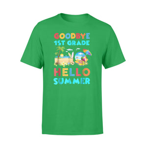 Goodbye 1st Grade Hello Summer Cute Graduated T-Shirt
