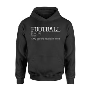 Football Is My Second Favorite F Word Men Women Gift Hoodie