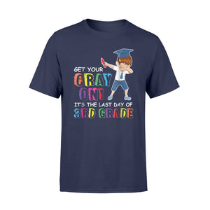 Get Your Cray On! It's The Last Day Of 3rd Grade For Student T-Shirt