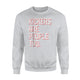 Funny Football Kickers Are People Too Sweatshirt
