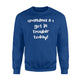 Grandma And I Got In Trouble Today! Kids Of All Ages Sweatshirt