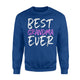 Best Grandma Ever Funny Gift Sweatshirt