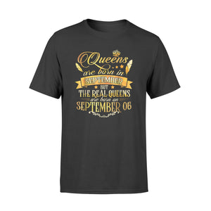 Gold Real Queen Are Born On September 6 T-Shirt