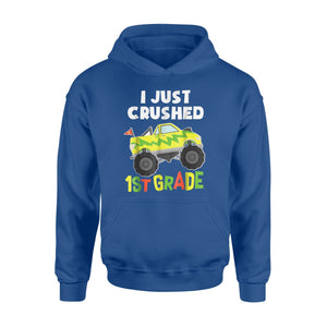I Just Crushed 1st Grade Graduation Monster Truck Hoodie