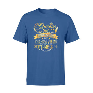 Gold Real Queen Are Born On September 14 T-Shirt