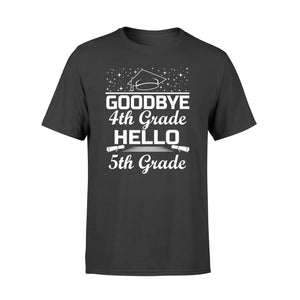 Goodbye 4th Grade Hello 5th Grade Graduation T-Shirt