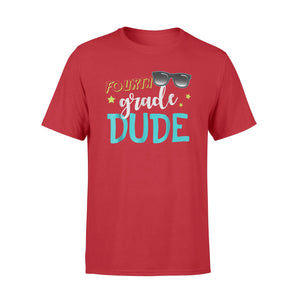 Fourth Grade Dude First Day Of Fourth Grade T-Shirt
