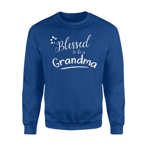 Blessed To Be A Grandma - For Grandma Sweatshirt