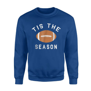 Funny Football Tis The Season Sweatshirt