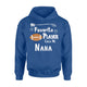 Football My Favorite Player Calls Me Nana Hoodie