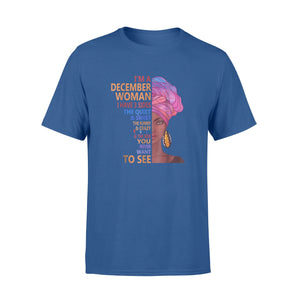 I'm December Woman , December Queen T-Shirt