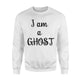 I Am Ghost Halloween Sweatshirt