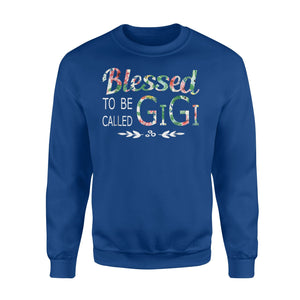 Blessed To Be Called GiGi Grandma Gift Sweatshirt