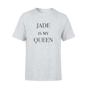 Jade Is My Queen T-Shirt
