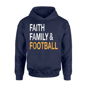 Faith Family Football Funny Thanks Giving Hoodie