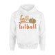 Fall Means Football Funny Hoodie