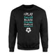 I Play Soccer Because Punching People Is Frowned Upon  Fleece Sweatshirt