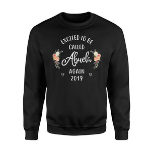 Excited To Be Called Abuela Again 2019 Grandma Sweatshirt