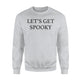 Let's Get Spooky, Cute Halloween Sweater, Halloween Teacher, Halloween Mom, Cute Halloween Shirts, Party Sweatshirt
