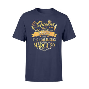 Golden Real Queens Are Born On March 20 T-Shirt