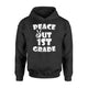 Kids Peace Out 1St Grade  For Graduation  Hoodie