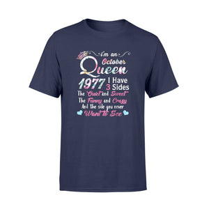 I'm An October Queen 1977 I Have 3 Sides Gifts T-Shirt