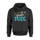 Fourth Grade Dude   First Day Of Fourth Grade Hoodie