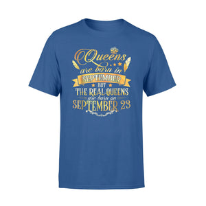 Gold Real Queen Are Born On September 23 T-Shirt