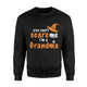 You Cant Scare Me Im A Grandma Halloween Sweatshirt