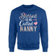 Blessed To Be Called Nanny Floral Grandma Sweatshirt