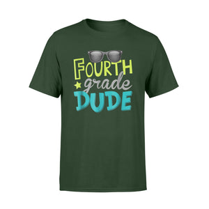 Fourth Grade Dude First Day Of 4th Grade  T-Shirt
